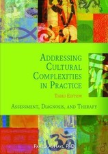 Addressing Cultural Complexities in Practice: Assessment, Diagnosis, - VERY GOOD