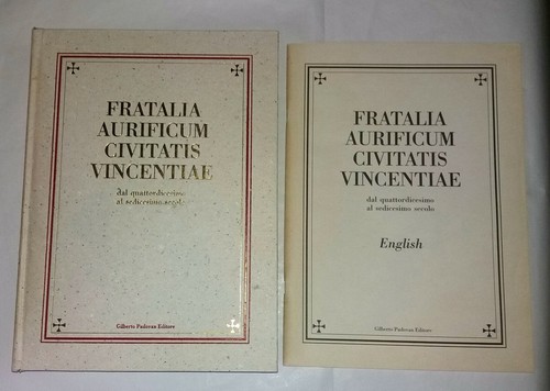 Fratalia aurificum civitatis vicentiae - A cura di Carlotto Natascia - Picture 9 of 11