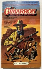 CIMMARON #5: AND THE ELK SOLDIERS By Leo Kelley 1983 Signet Western 1st Ed PB