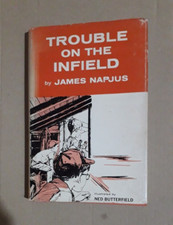 Trouble on the Infield by James Napjus , Illustrated Ned Butterfield , Baseball