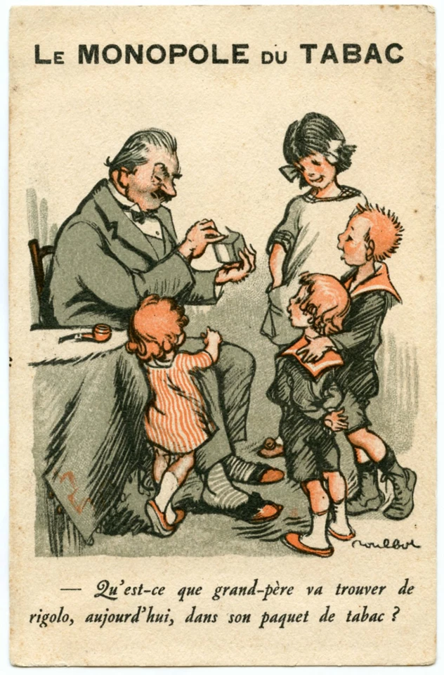 ILLUSTRATEUR POULBOT.CAMPAGNE ANTI-TABAC.LE MONOPOLE DU TABAC - Photo 1/1