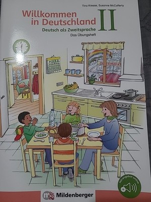 Das Übungsheft   Deutsch als Zweitsprache II. Willkommen in Deutschland