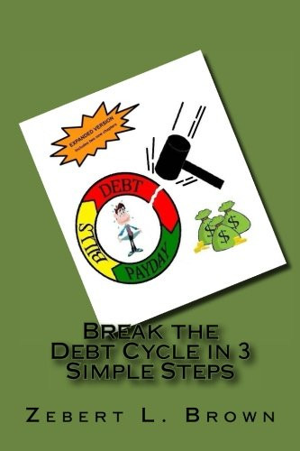 Picture Idea: Break The Debt Cycle In 3 Simple Steps Expanded Version