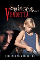 Clarence M. Agress Md | Sydney's Vendetta | Taschenbuch | Englisch (2014)