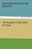 Richard Francis Burton | The Kasidah Of Haji Abdu El-Yezdi | Taschenbuch (2011)