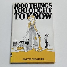 1000 Things You Ought To Know by Ginette Chevalier (Hardcover 1980) Vintage Book