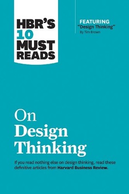HBR's 10 Must Reads on Design Thinking (with featured article... - 9781633698802