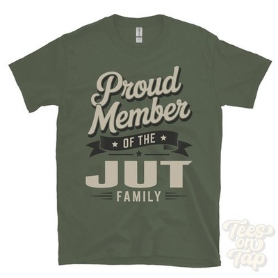 PROUD MEMBER OF THE JUT FAMILY T-SHIRT surname last name heritage ancestry