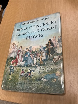 1954 Book of Nursery and Mother Goose Rhymes w Dust Cover Marquerite de Angeli's