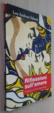 LOU ANDREAS SALOME : Riflessioni sull'amore 1997 Editori Riuniti  OTTIMO