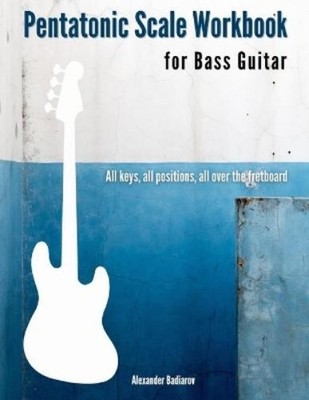 Alexander Badiar Pentatonic Scale Workbook for Bass Guit (Paperback) (UK IMPORT)