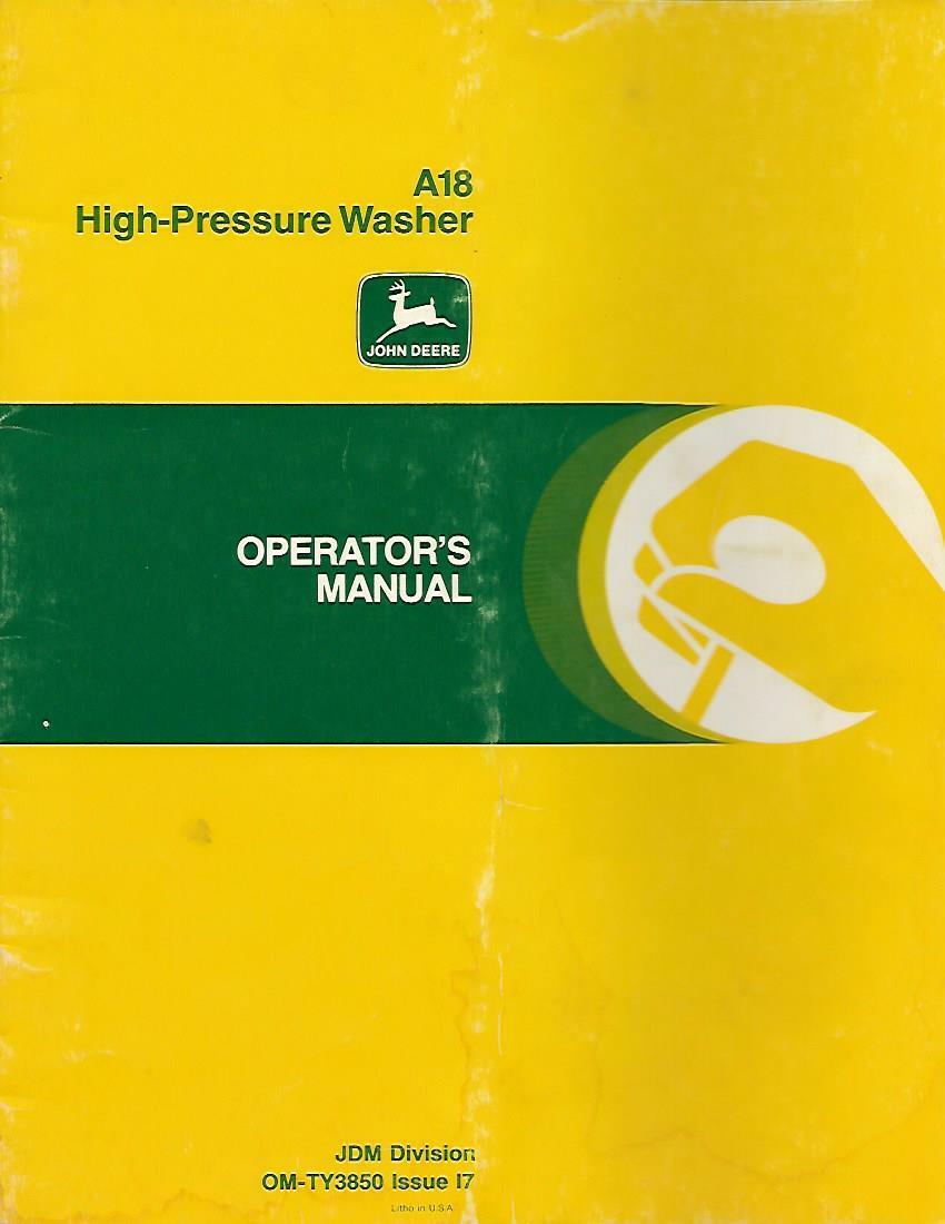 JOHN DEERE A18 HIGH PRESSURE WASHER OPERATORS MANUAL eBay