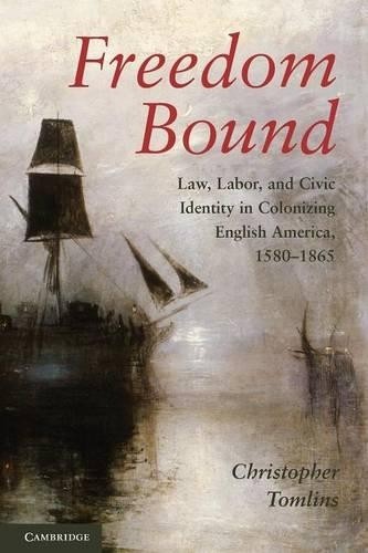 Freedom Bound by Christopher Tomlins - 9780521137775
