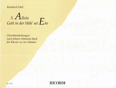 Allein Gott in der Höh sei Ehr für Klavier zu 4 Händen | Reinhard Febel | Buch