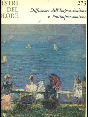 VERBREITUNG DES IMPRESSIONISMUS UND POSTIMPRESSIONISMUS ILLUSTRIERTE KUNST AA.VV.