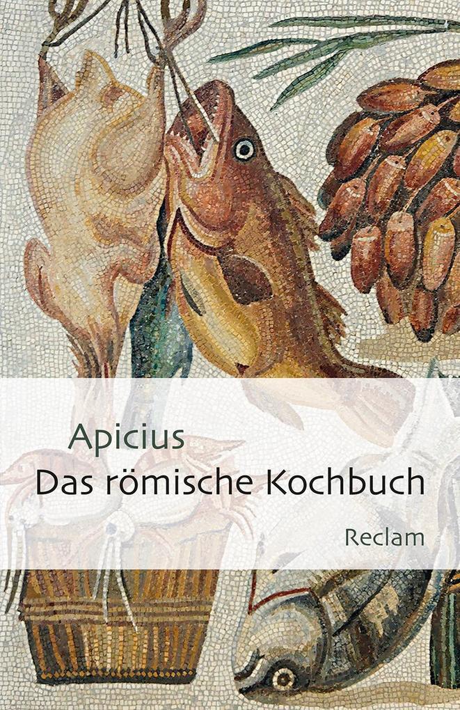 Thumbnail - Das Römische Kochbuch | Apicius | 2016 | Deutsch