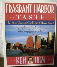 Fragrant Harbor Taste: The New Chinese Cooking of Hong Kong - paperback Hom,...