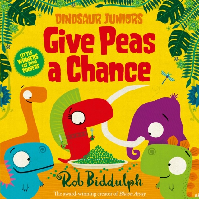 Give Peas a Chance by Rob Biddulph (Paperback Book)
