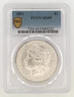 1891 Morgan Silver Dollar MS60 PCGS Gold Shield