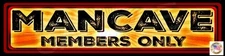 MAN CAVE SIGN MINI STREET 3"X12" METAL MADE IN USA GARAGE RULES BAR BEER