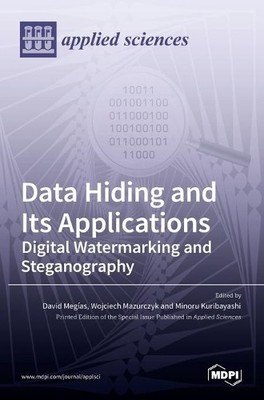 David Meg´ias Wojciech Mazurczyk Minoru Data Hiding and Its  (Gebundene Ausgabe)