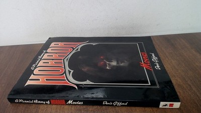 			Pictorial History of Horror Movies, A (Gondola S.), Denis Gifford		