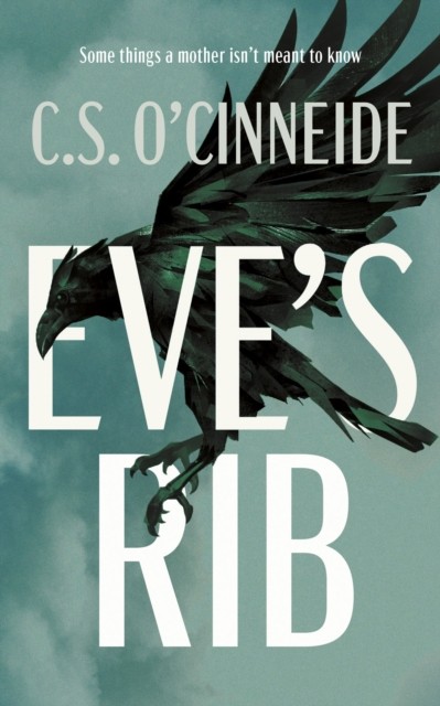Eve's Rib by C.S. O'Cinneide (Paperback Book)