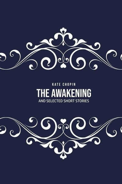 THE Awakening And Selected Short Stories Kate Chopin Taschenbuch Englisch 2020-image