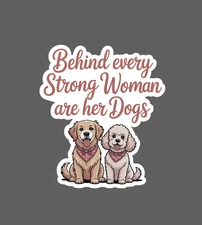 Strong Woman's Dogs Sticker Puppies Love Family Quote Funny Gift Waterproof NEW