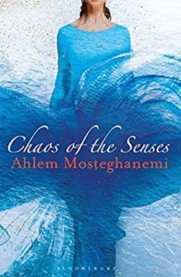 Chaos Der Sinne Hardcover Ahlem Mosteghanemi