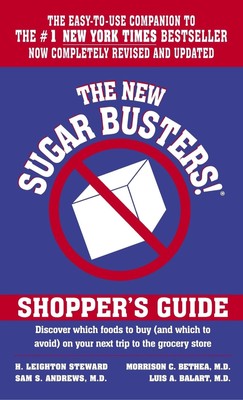 The New Sugar Busters! Shopper's Guide: Discover Which Foods to Buy (And Which t