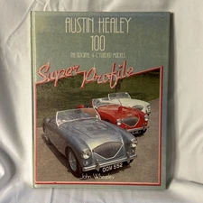 Austin Healey 100 The Original 4-Cylinder Models Super Profile HC Book 1986 VG+