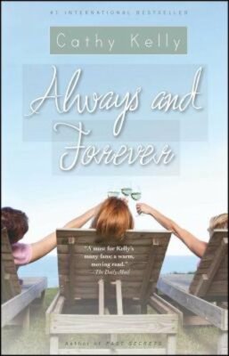 Always and Forever by Cathy Kelly: New