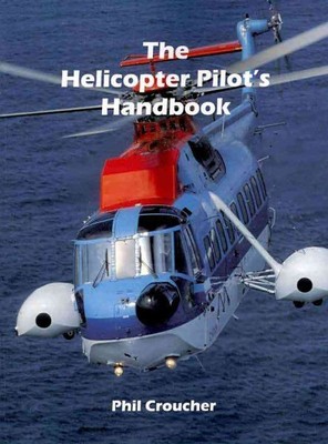 Helicopter Pilot's Handbook, Paperback by Croucher, Phil, Like New Used, Free...