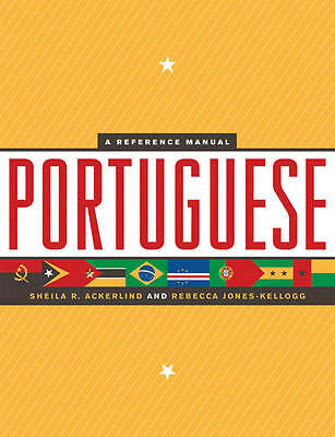 Portuguese: A Reference Manual by Sheila R. Ackerlind, Rebecca Jones-Kellogg...