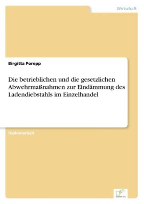 Die betrieblichen und die gesetzlichen Abwehrmaßnahm[...] | Buch | 9783838616308