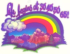 Original Vintage Life Begins At 65 Rainbow Fantasy Iron On Transfer Rare  