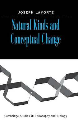 Natural Kinds and Conceptual Change LaPorte Hardback Cambridge University Press