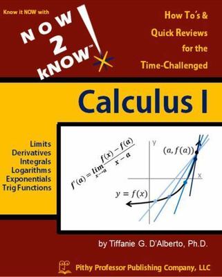 Now 2 Know Calculus 1 by D'alberto, Dr T. G., Brand New, Free shipping in the US