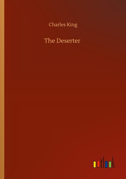 The Deserter Charles King-image