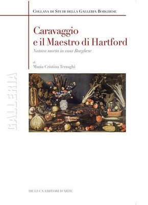 Caravaggio und der Meister von Hartford. Stillleben im Haus Borghese [Paperback] [
