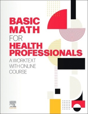Grundlegende Mathematik für Gesundheitsberufe: Ein Arbeitstext mit Online-Kurs [Taschenbuch]