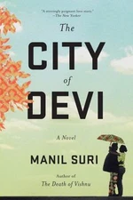 The City of Devi: A Novel - paperback, Manil Suri, 0393346811