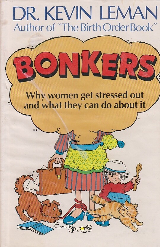 Bonkers Why Women Get Stressed out and What They Can Do about It eBay