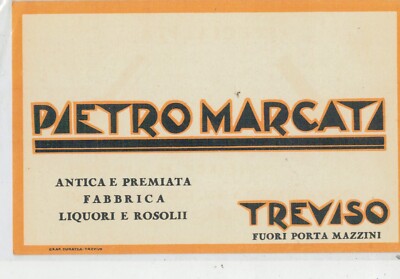 Werbekarte Pietro MarcatI   Antica Fabbrica Liquori e Rosolii