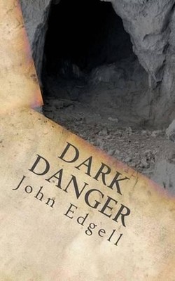 Dark Danger by John Edgell (English) Paperback Book