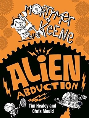 Alien Abduction (Mortimer Keene) by Healey, Tim Book The Fast Free Shipping