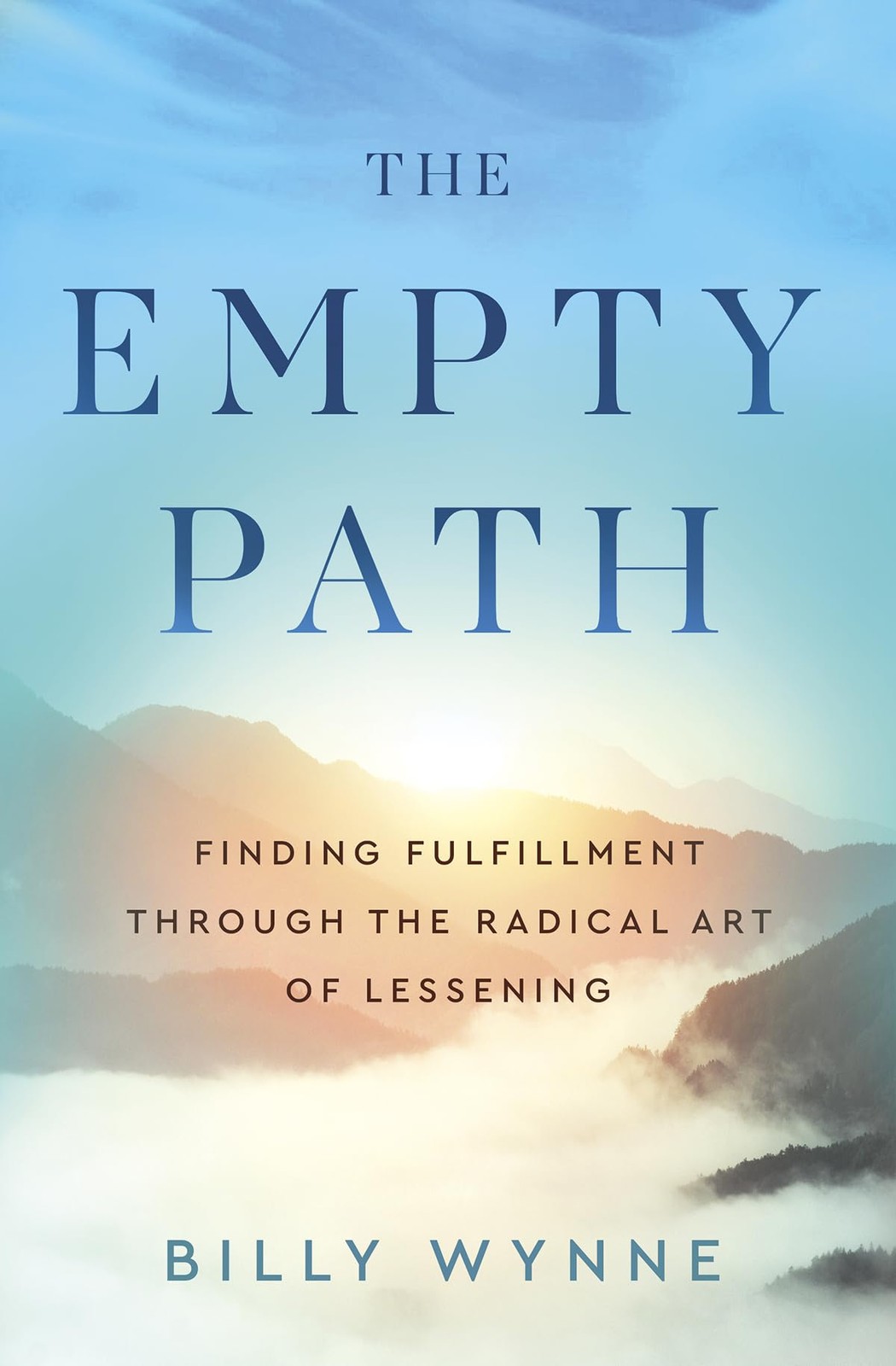 The Empty Path: Finding Fulfillment Through the, Wynne, Wynne,^*