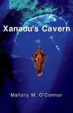 Xanadu's Cavern (Epiphany Mayala, Psychic Detective) by O'Connor, Mallory M.