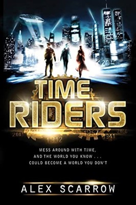 TimeRiders - Hardcover By Scarrow, Alex - VERY GOOD